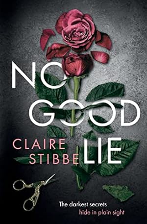 Seller image for No Good Lie: A Psychological Thriller for sale by WeBuyBooks