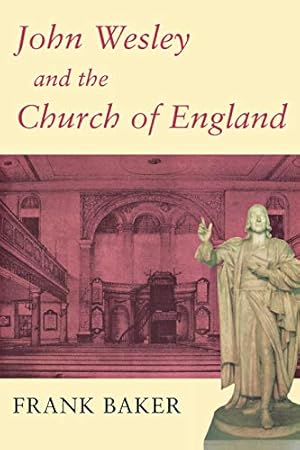 Bild des Verkufers fr John Wesley and the Church of England zum Verkauf von WeBuyBooks