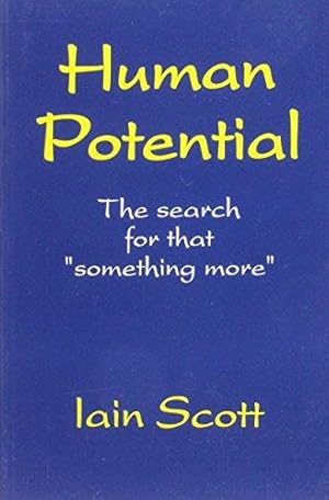 Seller image for Human Potential: The Search for That Something More for sale by WeBuyBooks