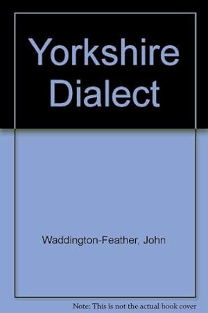 Bild des Verkufers fr Yorkshire Dialect zum Verkauf von WeBuyBooks