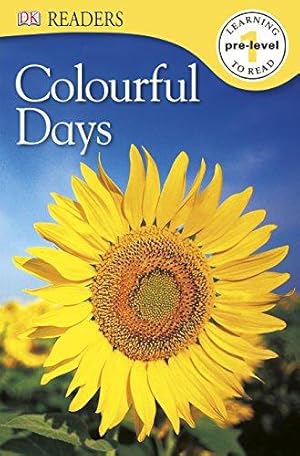 Bild des Verkufers fr Colourful Days (DK Readers Pre-Level 1) zum Verkauf von WeBuyBooks