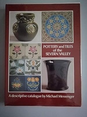Bild des Verkufers fr Pottery and Tiles of the Severn Valley zum Verkauf von WeBuyBooks