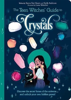 Bild des Verkufers fr The Teen Witches' Guide to Crystals: Discover the Secret Forces of the Universe. and Unlock your Own Hidden Power! (The Teen Witches' Guides) zum Verkauf von WeBuyBooks