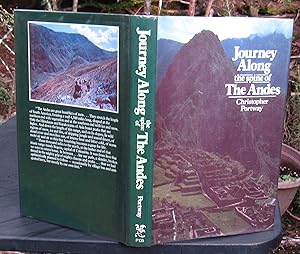 Imagen del vendedor de Journey Along The Spine Of The Andes -- 1984 FIRST EDITION a la venta por JP MOUNTAIN BOOKS