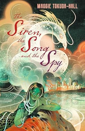 Seller image for The Siren, the Song and the Spy for sale by WeBuyBooks