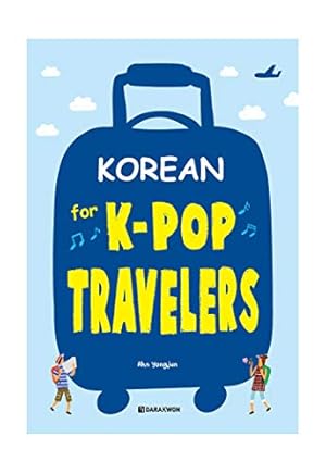 Bild des Verkufers fr KOREAN FOR K-POP TRAVELERS ((CD INCLUS, Anglais - Coréen) zum Verkauf von WeBuyBooks