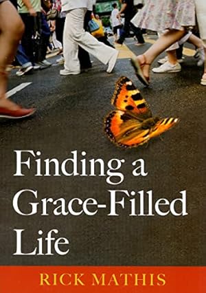 Bild des Verkufers fr Finding a Grace-filled Life (Illumination) zum Verkauf von WeBuyBooks