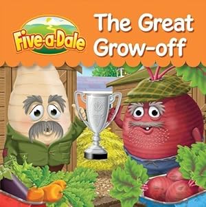 Seller image for The Great Grow-off: 4 (Five-a-Dale) for sale by WeBuyBooks
