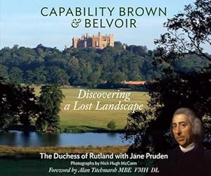 Bild des Verkufers fr Capability Brown & Belvoir: Discovering a Lost Landscape zum Verkauf von WeBuyBooks
