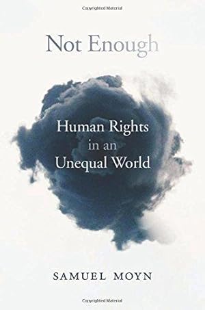 Bild des Verkufers fr Not Enough: Human Rights in an Unequal World zum Verkauf von WeBuyBooks