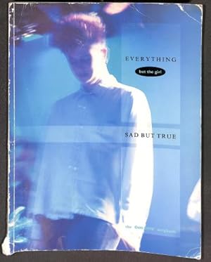 Bild des Verkufers fr Everything But The Girl: Sad But True (The Complete Songbook) zum Verkauf von WeBuyBooks