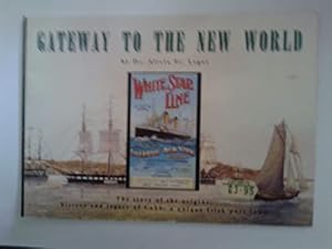 Image du vendeur pour GATEWAY TO THE NEW WORLD mis en vente par WeBuyBooks