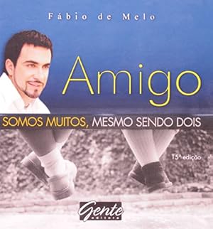 Seller image for Amigo. Somos Muitos, Mesmo Sendo Dois (Em Portuguese do Brasil) for sale by WeBuyBooks
