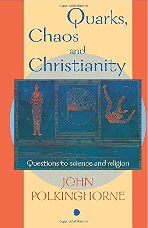 Bild des Verkufers fr Quarks Chaos and Christianity: Questions to Science and Religion zum Verkauf von WeBuyBooks