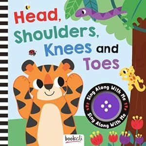 Imagen del vendedor de Head, Shoulder, Knees and Toes: Sing Along With Me (Sing Along With Me Sound) a la venta por WeBuyBooks