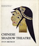 Bild des Verkufers fr Chinese shadow theatre (Monograph series / Etnografiska museet) zum Verkauf von WeBuyBooks