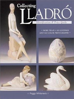 Bild des Verkufers fr Collecting Lladro: Identification and Price Guide zum Verkauf von WeBuyBooks