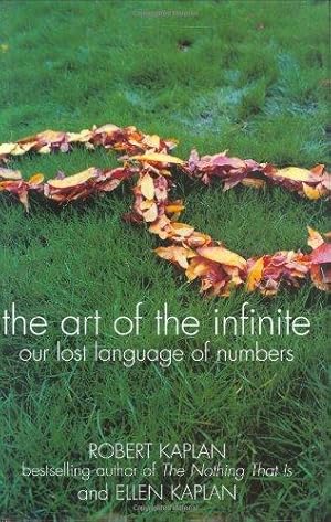 Seller image for The Art Of The Infinite: Our lost language of numbers for sale by WeBuyBooks