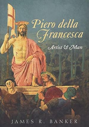 Bild des Verkufers fr Piero della Francesca: Artist and Man zum Verkauf von WeBuyBooks