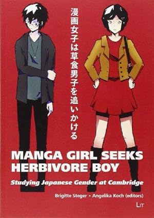 Immagine del venditore per Manga Girl Seeks Herbivore Boy: Studying Japanese Gender at Cambridge: 3 (Japanologie / Japanese Studies) venduto da WeBuyBooks