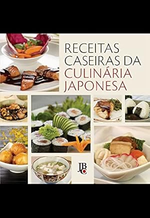 Bild des Verkufers fr Receitas Caseiras Da Culinária Japonesa (Em Portuguese do Brasil) zum Verkauf von WeBuyBooks