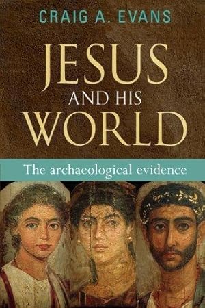 Seller image for Jesus and His World: The Archaeological Evidence for sale by WeBuyBooks