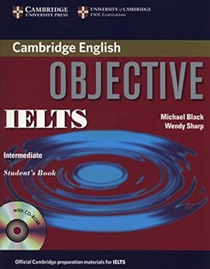 Imagen del vendedor de Objective IELTS Intermediate Student's Book with CD ROM a la venta por WeBuyBooks