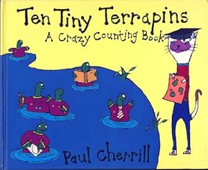 Image du vendeur pour Ten Tiny Terrapins: A Crazy Counting Book mis en vente par WeBuyBooks