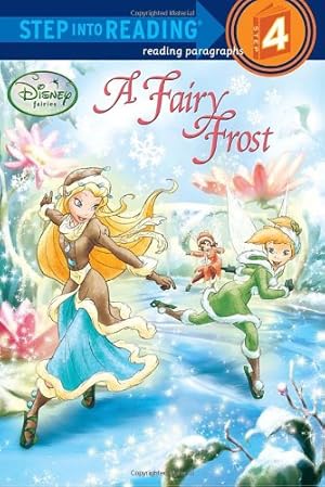 Bild des Verkufers fr A Fairy Frost (Disney Fairies: Step into Reading. Step 4) zum Verkauf von WeBuyBooks