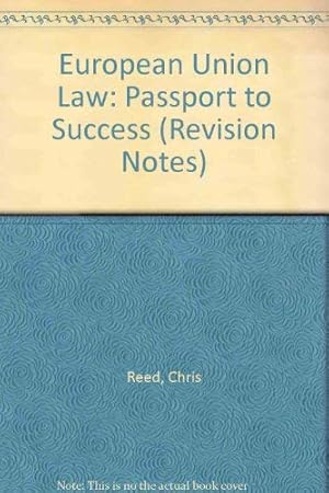 Bild des Verkufers fr European Union Law: Passport to Success (Revision Notes S.) zum Verkauf von WeBuyBooks