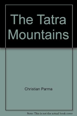 Seller image for The Tatra Mountains for sale by WeBuyBooks