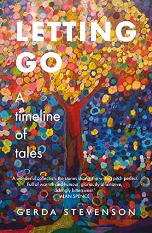 Seller image for Letting Go: a timeline of tales for sale by WeBuyBooks