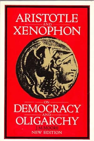 Bild des Verkufers fr Aristotle and Xenophon on Democracy and Oligarchy in Ancient Greece zum Verkauf von WeBuyBooks