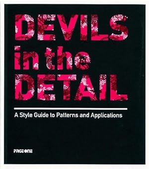 Bild des Verkufers fr Devils in the Detail: A Style Guide to Patterns and Applications zum Verkauf von WeBuyBooks