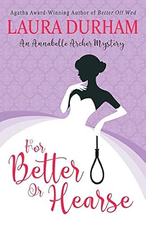 Bild des Verkufers fr For Better Or Hearse: Volume 2 (Annabelle Archer Wedding Planner Mystery) zum Verkauf von WeBuyBooks