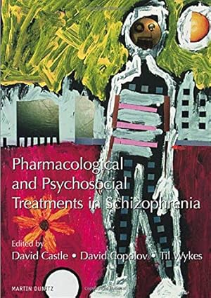 Immagine del venditore per Pharmacological and Psychosocial Treatments in Schizophrenia venduto da WeBuyBooks