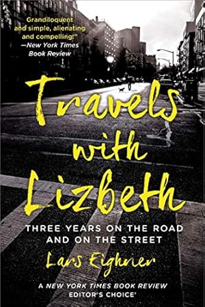 Bild des Verkufers fr TRAVELS WITH LIZBETH: Three Years on the Road and on the Streets zum Verkauf von WeBuyBooks