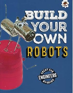 Image du vendeur pour Build Your Own Robots: Super Engineer mis en vente par WeBuyBooks