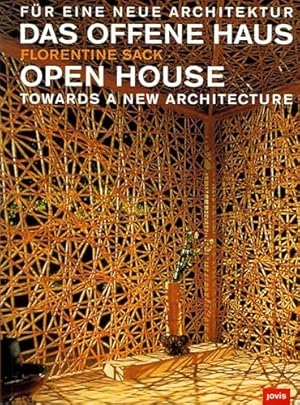 Image du vendeur pour Open House: Freedom in Architecture: Für eine neue Architektur - Towards a New Architecture mis en vente par WeBuyBooks