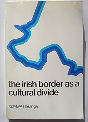 Seller image for The Irish Border as a Cultural Divide: A Contribution to the Study of Regionalism in the British Isles for sale by WeBuyBooks