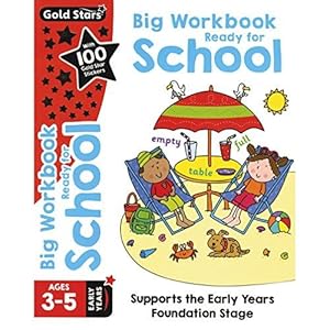 Seller image for Gold Stars Big Workbook Ready for School Ages 3-5 Early Years: Supports the Early Years Foundation Stage (Preschool Bumper) for sale by WeBuyBooks