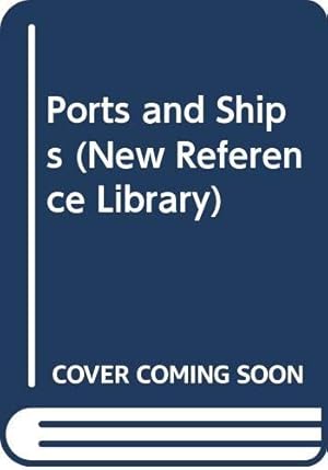 Seller image for Ports and Ships (New Reference Library) for sale by WeBuyBooks