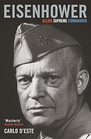 Imagen del vendedor de Eisenhower: Allied Supreme Commander (CASSELL MILITARY PAPERBACKS) a la venta por WeBuyBooks