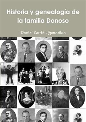 Imagen del vendedor de Historia y genealoga de la familia Donoso -Language: spanish a la venta por GreatBookPrices
