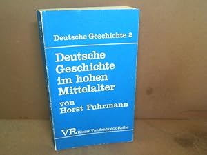 Bild des Verkufers fr Deutsche Geschichte im hohen Mittelalter. Von der Mitte des 11. bis zum Ende des 12. Jahrhunderts. (= Deutsche Geschichte, Band 2; Kleine Vandenhoeck-Reihe, Band 1438). zum Verkauf von Antiquariat Deinbacher