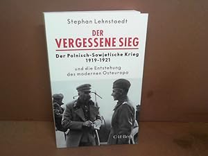 Der vergessene Sieg, Der Polnisch-Sowjetische Krieg 1919-20 und die Entstehung des modernen Osteu...