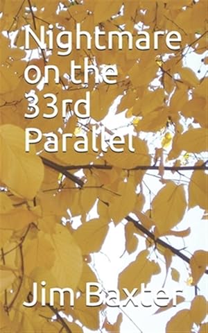 Seller image for Nightmare on the 33rd Parallel for sale by GreatBookPrices