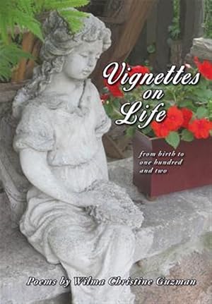 Imagen del vendedor de Vignettes on Life : From Birth to One Hundred and Two a la venta por GreatBookPrices