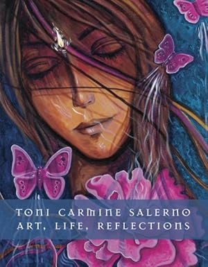 Seller image for Toni Carmine Salerno : Art, Life, Reflections for sale by GreatBookPricesUK