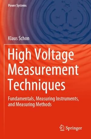 Imagen del vendedor de Hochspannungsmesstechnik : Fundamentals, Measuring Instruments, and Measuring Methods a la venta por GreatBookPrices